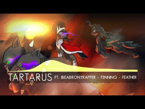 [FRAME] Tartarus ft. Ibeabronyrapper - F3nning - Feather