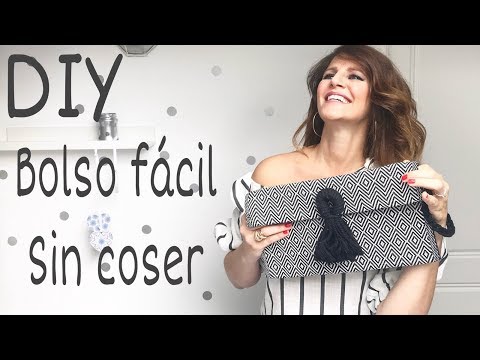 El bolso más fácil del mundo...¡SIN Coser!