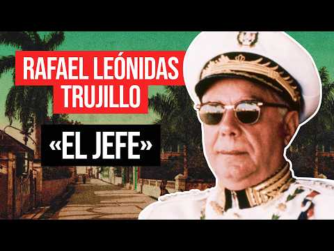 Rafael Leónidas Trujillo: «El Jefe» de República Dominicana