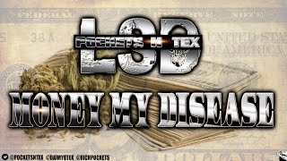 POCKETS N TEX (L.S.D.) - MONEY MY DISEASE