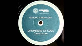Drummers Of Love - Drums Of Love (Original Mix) (2001)