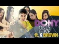 Dony feat. K. Brown - Only Love (Extended Mix ...