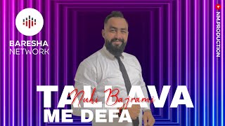 Nuhi Bajrami - Tallava Me Def 2026