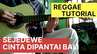 Download lagu Tutorial Gitar | Sejedewe - Cinta dipantai Bali | Reggae Tutorial mp3
