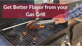 Get Better Flavor from your Gas Grill