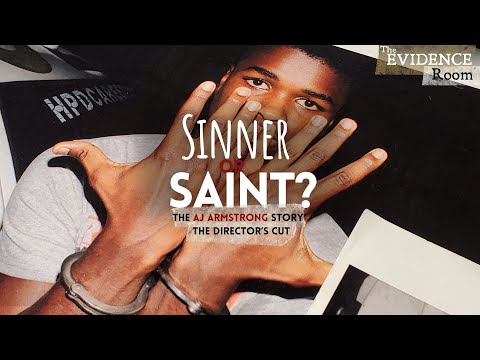 AJ Armstrong: Sinner or Saint? (EXTENDED Edition) | The Evidence Room