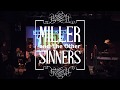 You're Gonna Have To Serve Somebody Miller and The Other Sinners at The Tralf Music Hall October 26