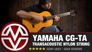 Video thumbnail for Yamaha CG-TA TransAcoustic Classical Nylon String Review by Music Villa