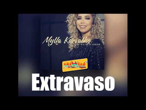 Mylla Karvalho - Extravaso (Musica nova 2017 Ritmo Calypso)
