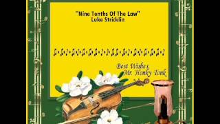 Nine Tenths Of The Law Luke Stricklin
