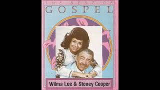 Walking My Lord Up Calvary Hill / Wilma Lee &amp; Stoney Cooper