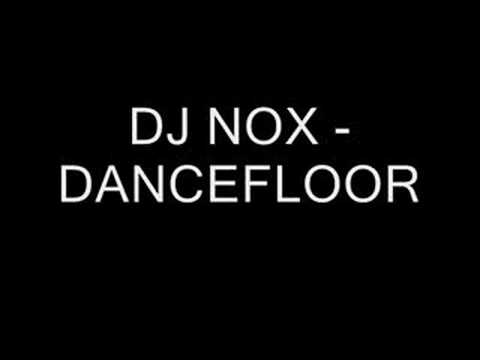 DJ NOX - DANCEFLOOR