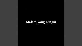 Download lagu Malam Yang Dingin (Remastered 2026) mp3