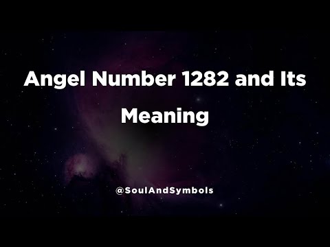 Angel Number 1282 and Its Meaning | 1282 Meaning 💫