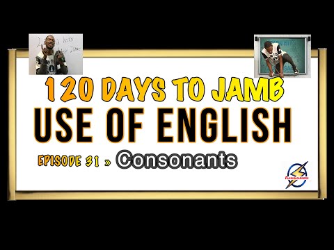 Consonant Sounds » 120 Days To Jamb English - Episode 31