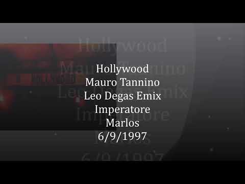 Hollywood MauroTannino Leo Degas Emix Imperatore Marlos 6 9 1997 mp3