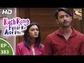 Kuch Rang Pyar Ke Aise Bhi कुछ रंग प्यार के ऐसे भी Ep 383 17th A