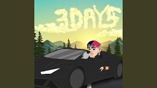 3 Days Music Video