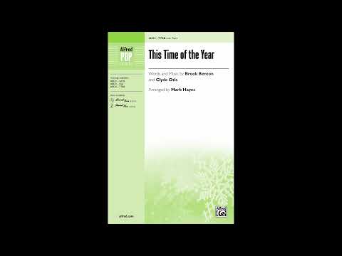 This Time of the Year (TTBB), arr. Mark Hayes – Score & Sound
