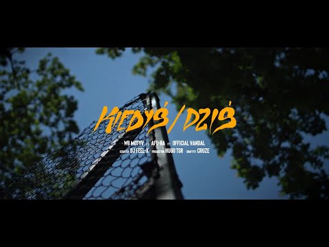 WB MOTYV - Kiedyś/Dziś ft. AFU-RA ft. OFFICIAL VANDAL ft. DJ FEEL-X prod. HUGO TSR (graffiti CRUZE)