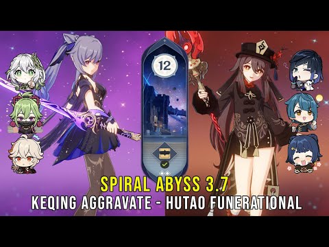 C1 Keqing Aggravate and C1 Hutao Funerational - Genshin Impact Abyss 3.7 - Floor 12 9 Stars