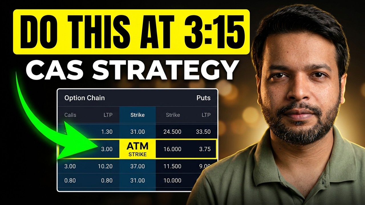 CAS Trading Strategy Last 15 Min Option Strategy | Trading Chanakya