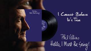 Phil Collins - I Cannot Believe It