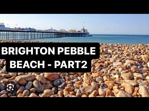 Brighton Beach Walk - Part 2 - County of East Sussex, England