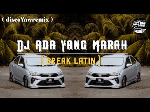 Dj Ada Yang Marah -Matta- ( discoYawremix ) - breaklatin viral