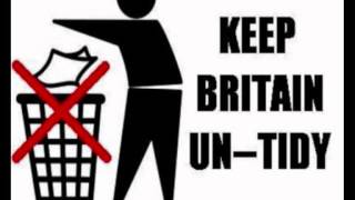 Peter And The Test Tube Babies , Keep Britain Untidy =;-)