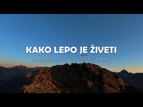 KAKO LEPO JE ŽIVETI - RUAH s prijatelji