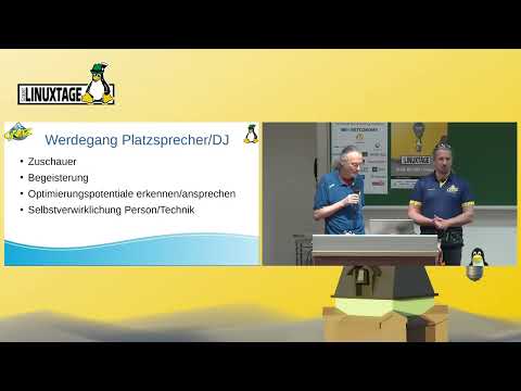 Grazer Linuxtage 2022 - Platzsprecher/DJ mit Open Source