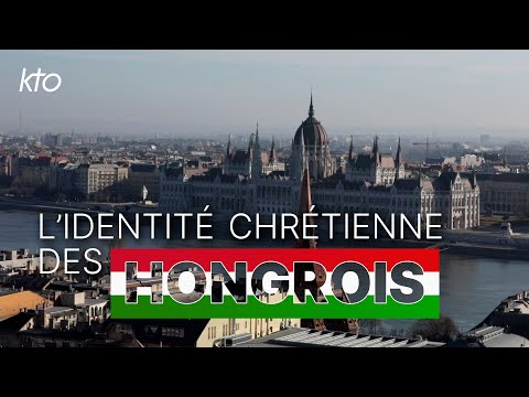 L’Identité chrétienne des Hongrois: La foi au coeur de l’histoire