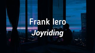 Frank Iero - Joyriding (Lyrics)