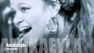 Amikaeyla_Like A Lover