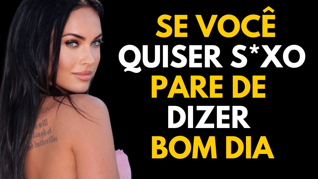 NÃO HÁ MULHER que possa te IGNORAR SE VOCÊ USAR ESTAS 7 Mensagens de Bom Dia Você A CONQUISTARÁ