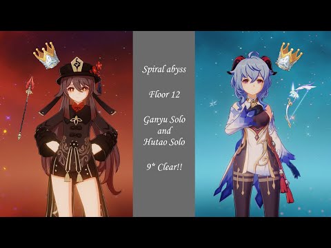 Genshin impact : 2.3 Spiral abyss 12 Hutao Solo & Ganyu Solo 9* Clear!!