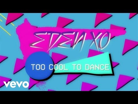 Eden xo - Too Cool To Dance (Lyric Video)