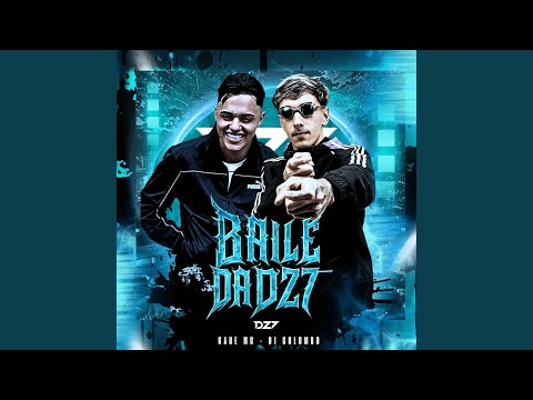BAILE DA DZ7