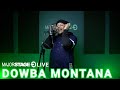 DOWBA MONTANA - MY BANDERA | MAJORSTAGE STUDIO PERFORMANCE