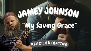 Jamey Johnson -- My Saving Grace  [REACTION/GIFT REQUEST]