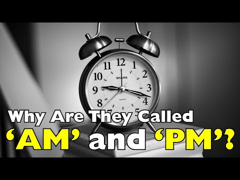 Why Do We Call It AM and PM? The Surprisingly Ancient Reason [ID0801]