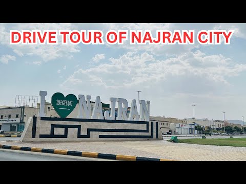 NAJRAN PROVINCE : DRIVE TOUR OF SAUDI’s SOUTHWESTERN CITY | 4K #saudiarabia #explore