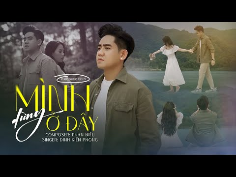 Mình dừng ở đây - Đinh Kiến Phong