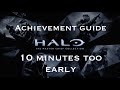 Halo MCC 10 Minutes Too Early Achievement Guide