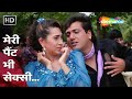 Meri Pant Bhi Sexy Dulaara 1994 Govinda Karisma Kapoor Alka Yagnik 90 S Romantic Songs