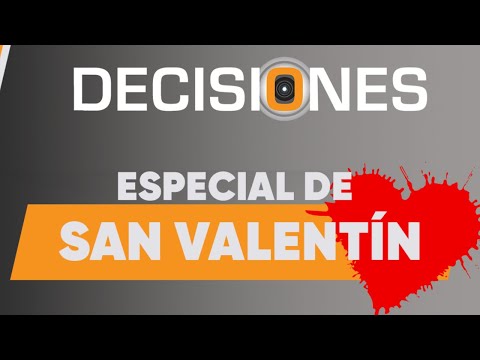 Especial de San Valentín | Decisiones