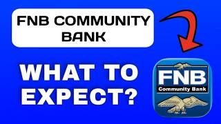 FNB Community Bank App Overview - What To Know