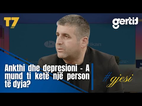 Ankthi dhe depresioni - A mund ti ketë një person të dyja? | #gjesi | T7