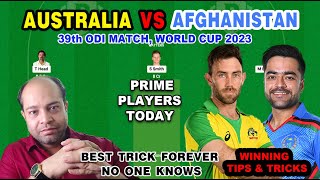AUS vs AFG Dream11 Prediction | Australia vs Afghanistan World Cup Dream11 Team | AUS vs AFG Dream11
